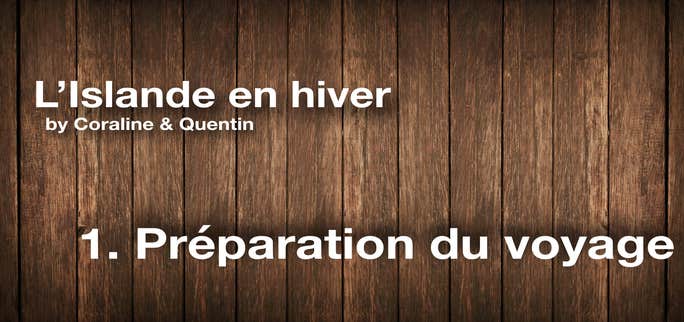 1. Préparation du voyage