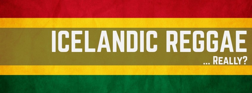 Does Icelandic Reggae actually exist? Who are the most popular Icelandic reggae artists?