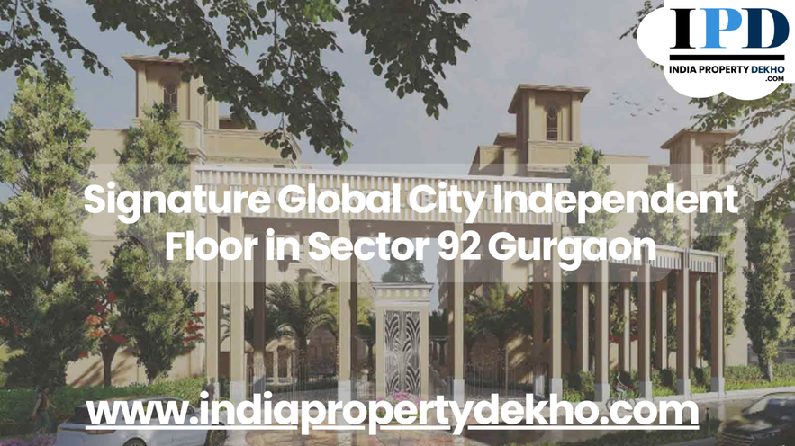 Signature Global City Independent Floor in Sector 92 Gurgaon