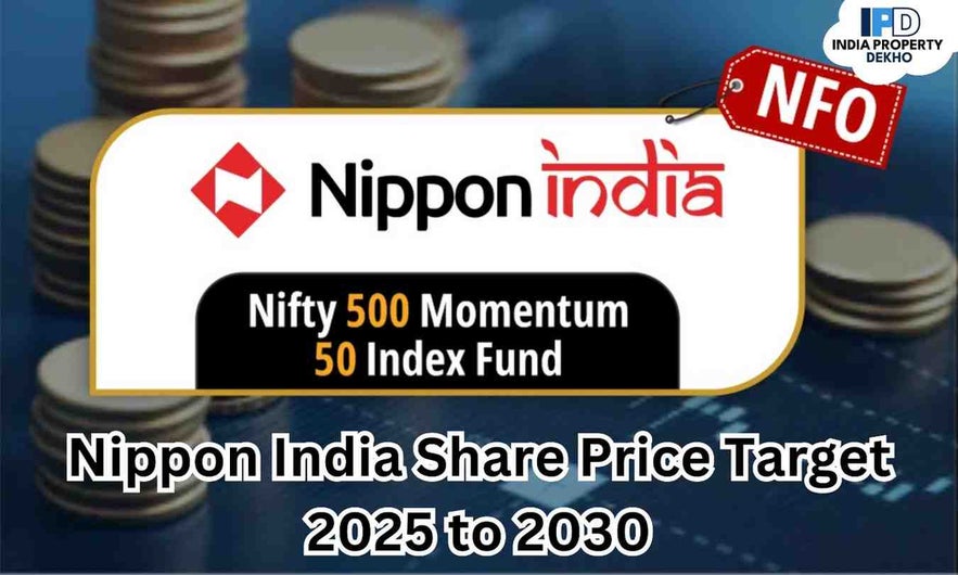 Nippon India Share Price Target: Projections for 2024, 2025, and 2030